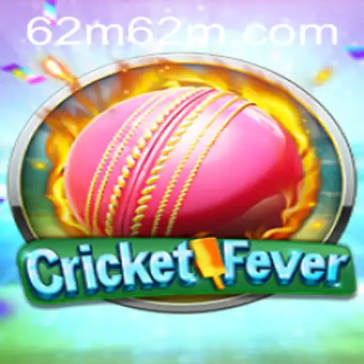 CricketFever: Explore o Novo Fascínio do Esporte com Foco em 62m